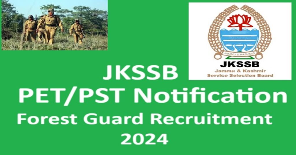 Download the PET/PST Notification for JKSSB Forest Guard Recruitment 2024.